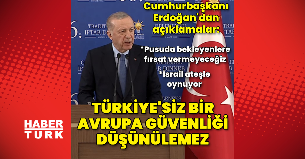 Cumhurbaşkanı Recep Tayyip Erdoğan’dan açıklamalar